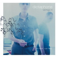 Dictaphone - Vertigo II