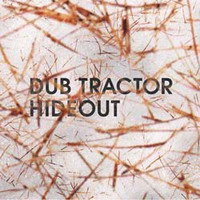 Dub Tractor - Hideout