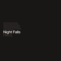 Hecq - Night Falls