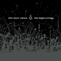 This Morn' Omina - The Hegira Trilogy